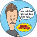 Beavis And Butt-Head Huh Huh Huh 1.25 Inch Button