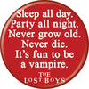 The Lost Boys™ Fun to Be a Vampire Button 1.25