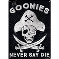 The Goonies Never Say Die Metal Sign
