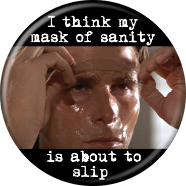 American Psycho™ Mask of Sanity Button 1.25