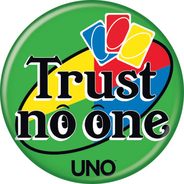UNO® Trust No One Button 1.25" Round