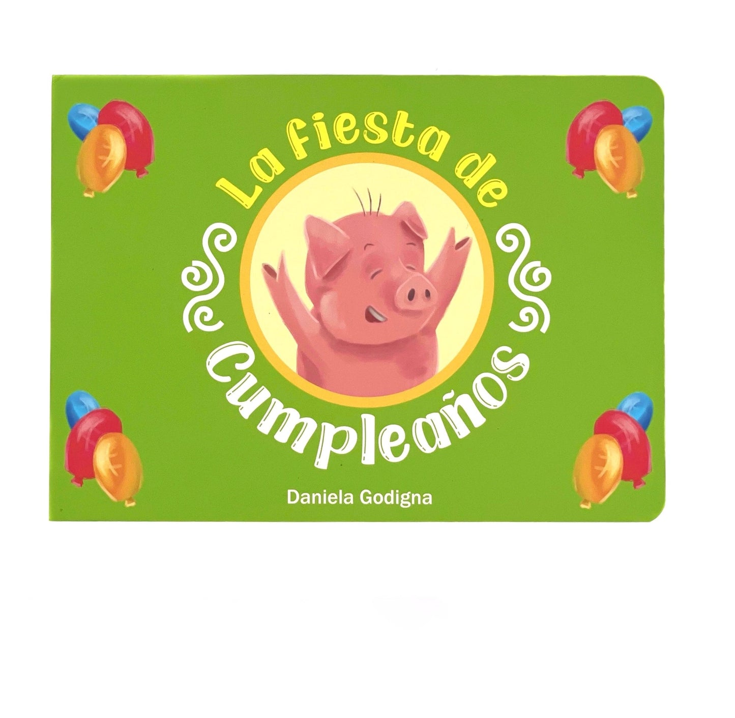 La Fiesta de Cumpleaños - Children's book in Spanish