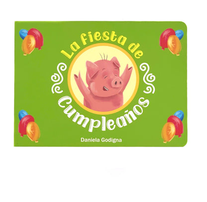La Fiesta de Cumpleaños - Children's book in Spanish