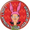 Bob's Burgers™ Louise Lack Sarcasm Button 1.25